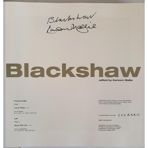 232 - Basil Blackshaw Book: Blackshaw. Edited by Eamonn Mallie. Signed by Blackshaw and Eamonn Mallie. In ... 