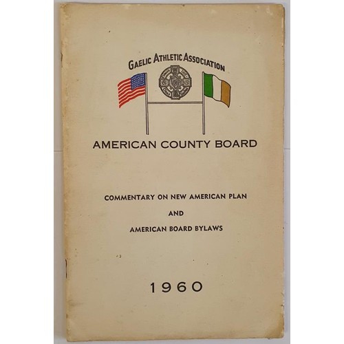 249 - GAA, American County Board, commentary on new American Plan and American Board Bylaws, 1960. 20 page... 