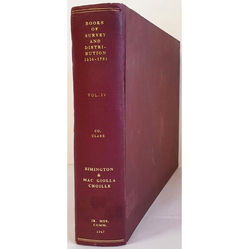 286 - County of Clare - Books of Survey and Distribution, Vol. IV, Simington, R.C. ed Published by Station... 