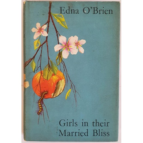 336 - Edna O’Brien, Girls in their Married Bliss, 1964, Jonathan Cape, 1st edition, hardback in uncl... 