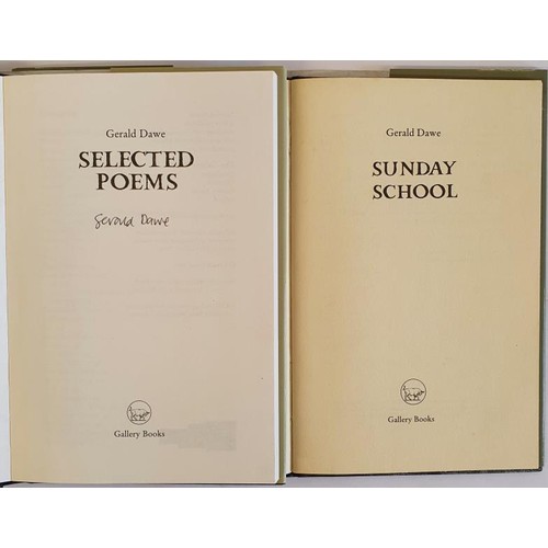 361 - Gerald Dawe; Selected Poems, signed first edition, first print HB, Gallery Press 2012 Sunday School,... 