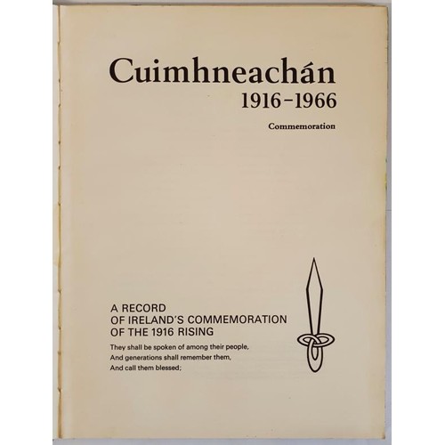 377 - Cuimhneachan 1916-1966 Commemoration. A record of Ireland's commemoration of the 1916 rising. Depart... 