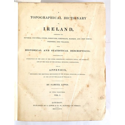 405 - Lewis, S. Topographical Dictionary of Ireland [and] Lewis’s Atlas of the Counties of Ireland. ... 