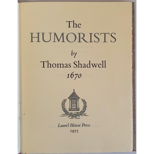 412 - The Humorists Shadwell, Thomas (12 Issues) Published by Laurel House Press, Dublin, 1975. Limited Ed... 