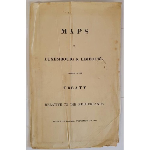 424 - Maps of Luxembourg & Limbourg, annexed to the treaty relative to the Netherlands, signed at Lond... 