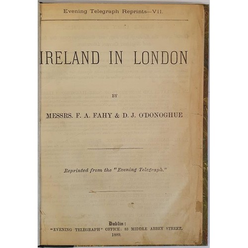 430 - Ireland In London by Messrs F A Fahy & D J O'Donoghue, 1889 - Reprinted from The 