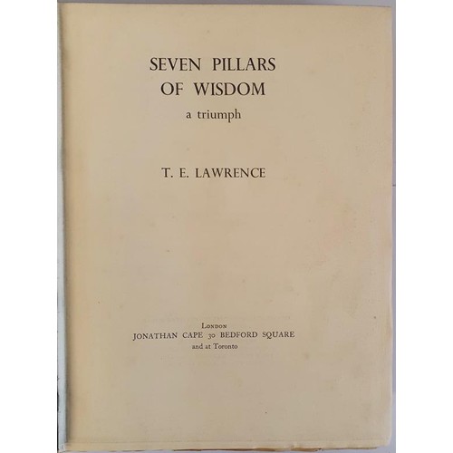 473 - Seven Pillars of Wisdom: a Triumph LAWRENCE, T. E. Published by Jonathan Cape, London and Toronto, 1... 