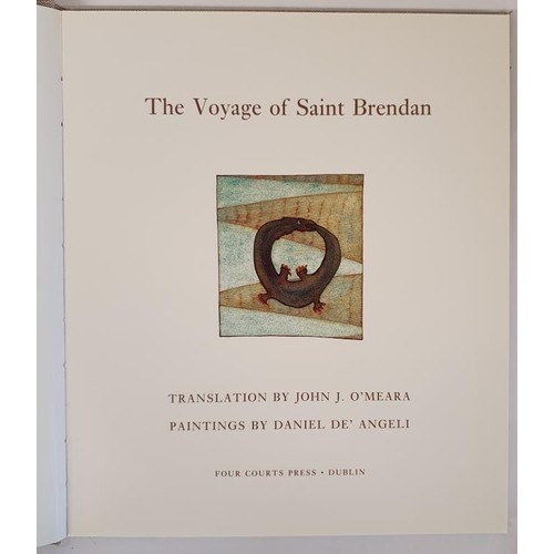 489 - The Voyage of Saint Brendan. Translation by John J. O'Meara, paintings by Daniel De'Angelico. 1994. ... 