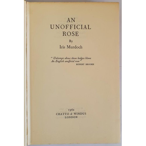 493 - An Unofficial Rose Murdoch, Iris Published by Chatto & Windus 1962, first edition, unclipped dus... 