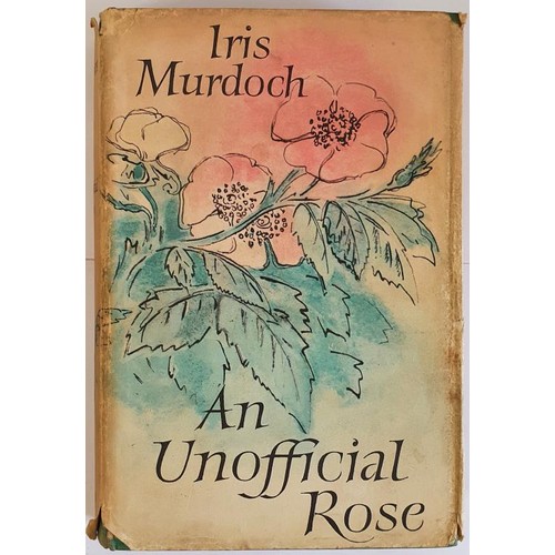 493 - An Unofficial Rose Murdoch, Iris Published by Chatto & Windus 1962, first edition, unclipped dus... 