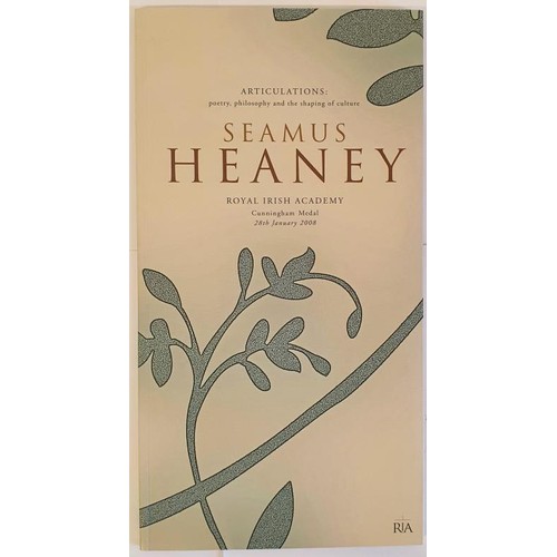 495 - Seamus Heaney: Articulations-poetry, philosophy and the shaping of culture, 2008, signed by the Pres... 