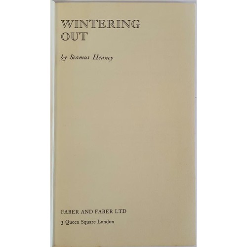 497 - Seamus Heaney; Wintering Out, signed & dated by the author, French flaps, Faber 1974