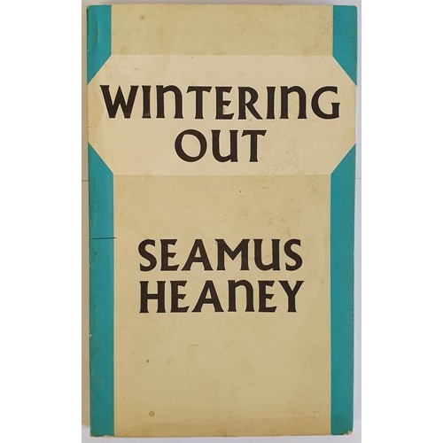 497 - Seamus Heaney; Wintering Out, signed & dated by the author, French flaps, Faber 1974