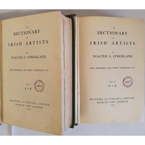 500 - A Dictionary Of Irish Artists by Walter G. Strickland. One hundred and fifty portraits etc. 2 Vol se... 