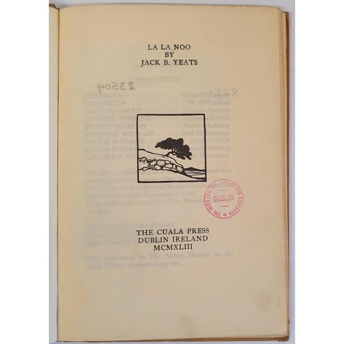 569 - Jack B. Yeats. La La Noo. Cuala Press. 1943. Limited edition - 240 only. With scarce bibliography of... 