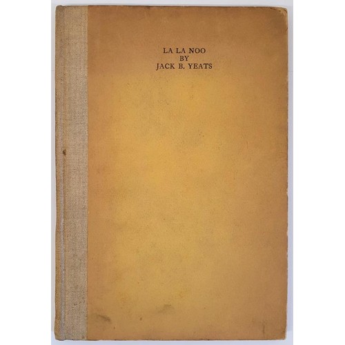 569 - Jack B. Yeats. La La Noo. Cuala Press. 1943. Limited edition - 240 only. With scarce bibliography of... 