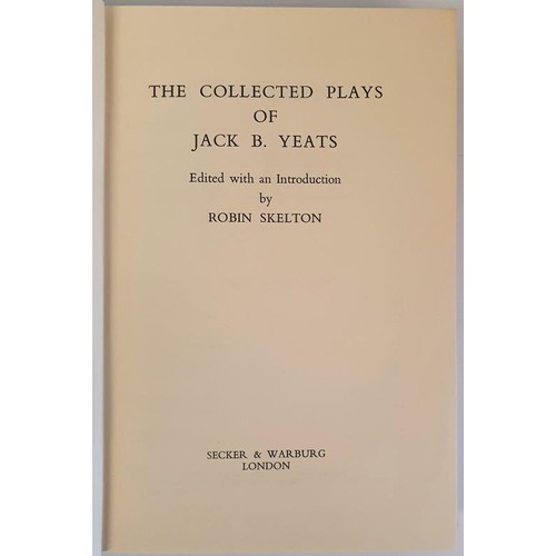 570 - R. Shelton. (Editor) The Collected Plays of Jack B. Yeats. 1971 1st. Illustrated. Pictorial D.j. Goo... 