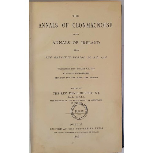 580 - The Annals of Clonmacnoise. Being Annals of Ireland from the earliest Period to A.D. 1408. Translate... 