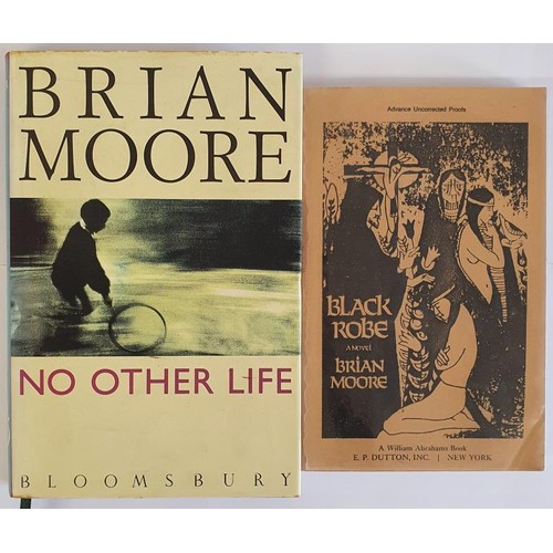 584 - Brian Moore; No Other Life; Signed first edition HB, Bloomsbury 1993 Black Robe, Signed uncorrected ... 