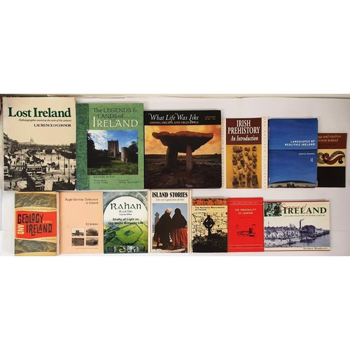 589 - O’Connor, Lost Ireland. Savour of Ireland. Irish Prehistory, an Intro. Landscapes of Neolithic... 