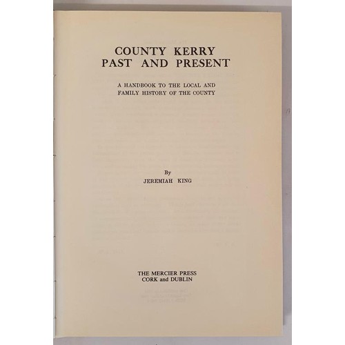 31 - County Kerry Past and Present. A Handbook to the Local and Family History of the County by Jeremiah ... 