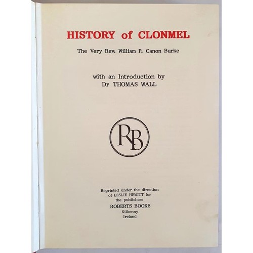 49 - History of Clonmel. In slipcase. Burke, Rev. William Published by Roberts Books Kilkenny, 1983