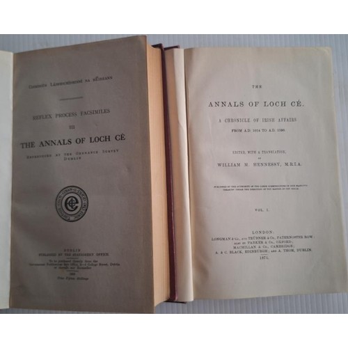 91 - The Annals of Loch Ce (William Hennessy, 2 vols, 1939) Facsimile reprint of original 1871 edition.