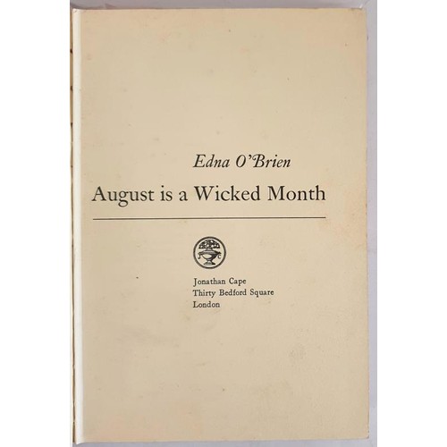 101 - Edna O’Brien; August is a Wicked Month, First edition, first print HB with bookplate signed by... 