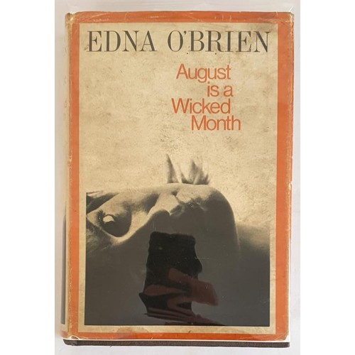 101 - Edna O’Brien; August is a Wicked Month, First edition, first print HB with bookplate signed by... 