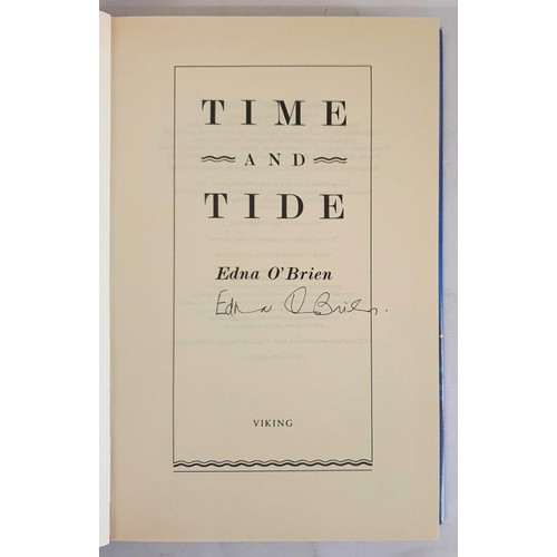 102 - Edna O’Brien; Time and Tide, Signed first edition, first print HB, Viking 1992