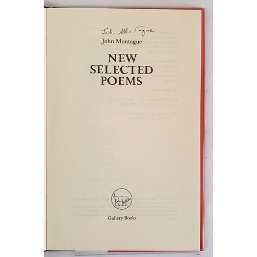 106 - John Montague; New Selected Poems, Signed first edition, first print HB, Gallery Press 1989