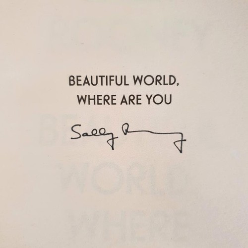 114 - Sally Rooney; Beautiful World, Where Are You, Signed first edition, first print HB, Faber 2021