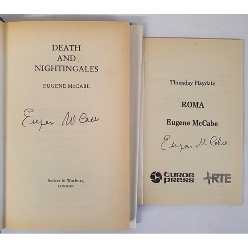 121 - Eugene McCabe; Death and Nightingales, Signed HB, Secker & Warburg 1992 Roma, Signed PB, A play ... 