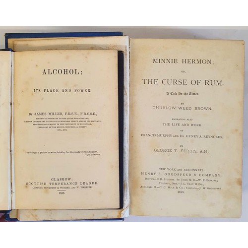 128 - Alcohol: Its Place and Power – James Miller, Scottish Temperance League 1858. First UK Edition... 