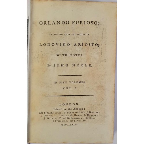 137 - Orlando Furioso, Translated from the Italian of Lodovico Ariosto with Notes by John Hoole. Date: 178... 