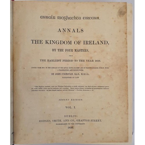 144 - Annála Rioghachta Éireann. The Annals of the Kingdom of Ireland, by the Four Masters from the Earlie... 