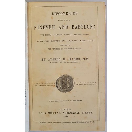 163 - Discoveries in the Ruins of Nineveh and Babylon; with Travels in Armenia, Kurdistan and the Desert: ... 