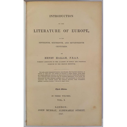 176 - Hallam's Literature of Europe. Introduction to the Literature Of Europe in the Fifteenth, Sixteenth ... 