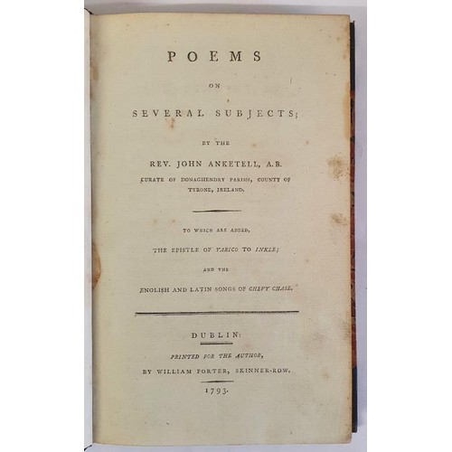 198 - ANKETELL ( John ). Poems on several subjects. To which are added, the epistle of Yarico to Inkle ; a... 