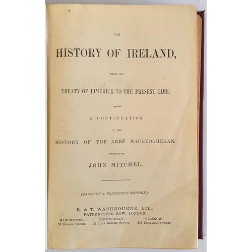 213 - The History of Ireland - From the Treaty of Limerick to the Present Time: Being a Continuation of th... 