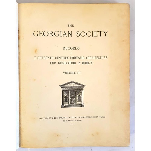 260 - Georgian Society Records Vols. 3 (1911), 4 (1912) and 5 (1913). 1st editions. Limited editions.... 