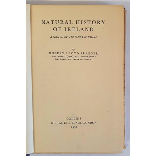 264 - Natural History of Ireland: a sketch of its Flora and Fauna by Robert Lloyd Praeger. Collins. 1950. ... 