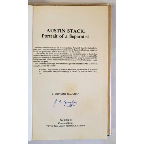 298 - Austin Stack. Portrait of a Separatist. Dublin: Kingdom Books, 1977. First Edition. Pp, 408. Illustr... 