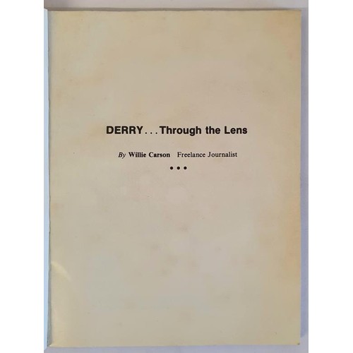 318 - Derry-Thru the lens - Willie Carson. Published by Donegal Democrat, Ballyshannon, 1976. Scarce first... 