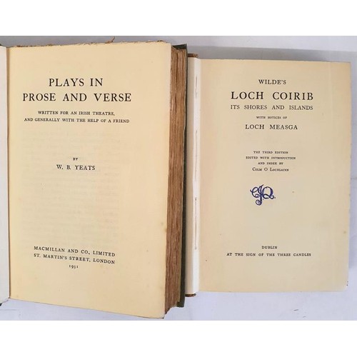 375 - W. B. Yeats. Plays In Prose And Verse, 1931; and Wilde's Loch Corrib, It's Shores And Islands With N... 