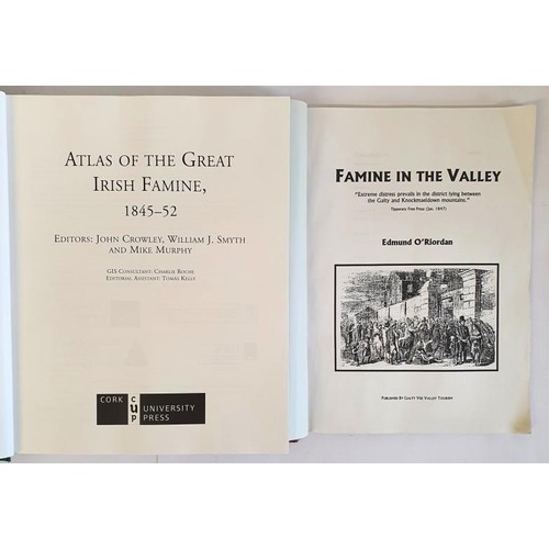 388 - Irish Famine: Atlas of the Great Irish Famine. Edited by John Crowley, William I. Smyth, Mike Murphy... 