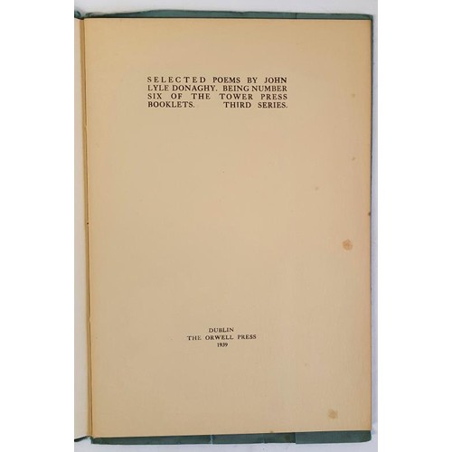 424 - Selected Poems Donaghy, John Lyle Published by Orwell Press, Dublin, 1939, Blue printed wrappers. Fi... 