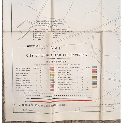 456 - Maps: Dublin Coloured. Showing Ten Bridges that crossed the Liffey and the Twenty wards at thie time... 