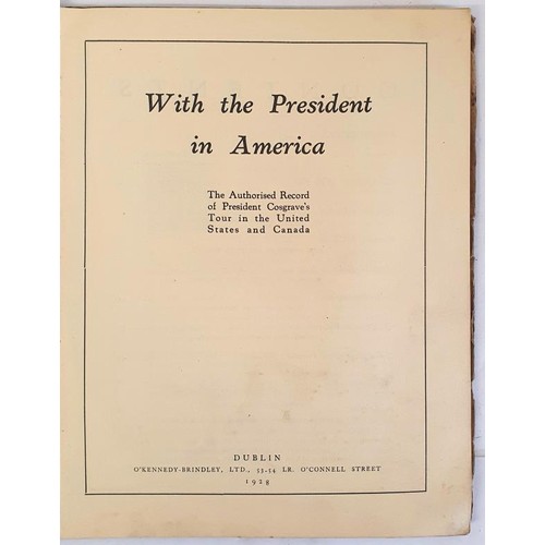 467 - With The President in America. The Authorised Record of the American Tour. The Authorised Record of ... 