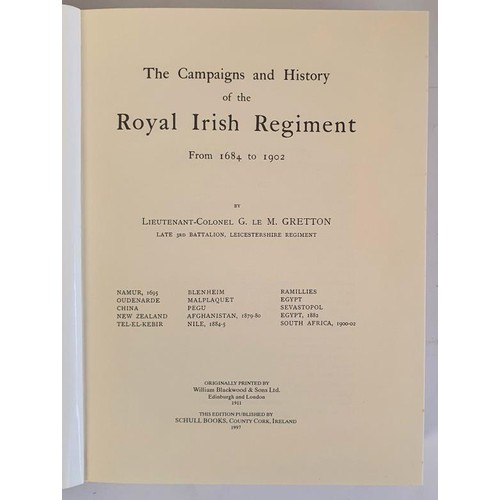 510 - The Royal Irish Regiment or Royal Irish Regiment of Foot by Lt Col. G le M Gretton, and Brigadier Ge... 